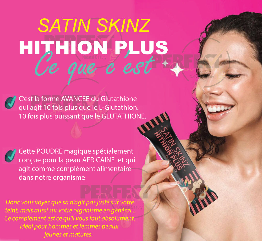 Satin Skinz HITHION PLUS - Meilleur Complement alimentaire pour Peaux Noires, Claires et Métissées